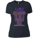Reasons to be a LSU Tigers Fan Complete List on Back - Funny - Ladies' Boyfriend T-Shirt