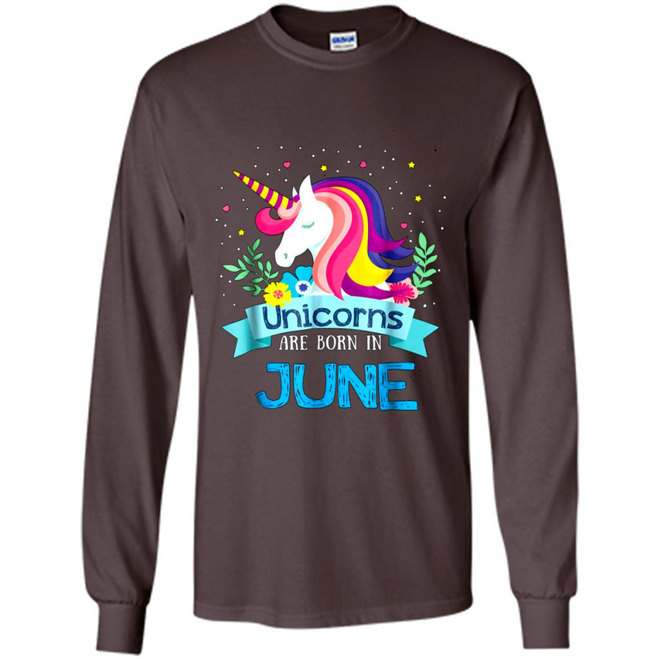 Unicorns are born in June Birthday Rainbow Gift Ladies Custom