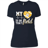 Pittsburgh Steelers Football My Heart is on that Field - Ladies' Boyfriend T-Shirt