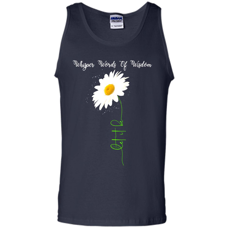 Whisper Funny Let It Daisy Flower Words Of Be