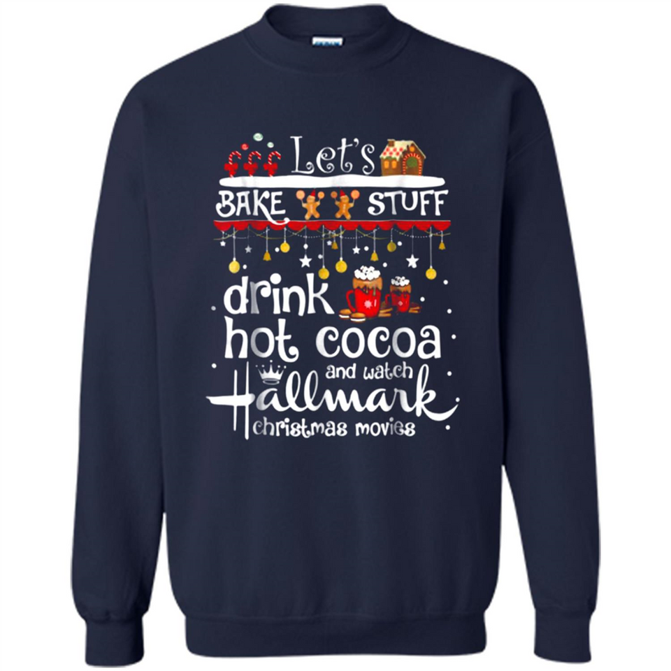 Let’s Bake Stuff Drink Hot Cocoa And Watch Hallmark Christmas Movies PINGPONG