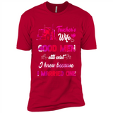 Trucker’s Wife Good Men Still Exist I Know Because I Married One - Premium Short Sleeve T-Shirt