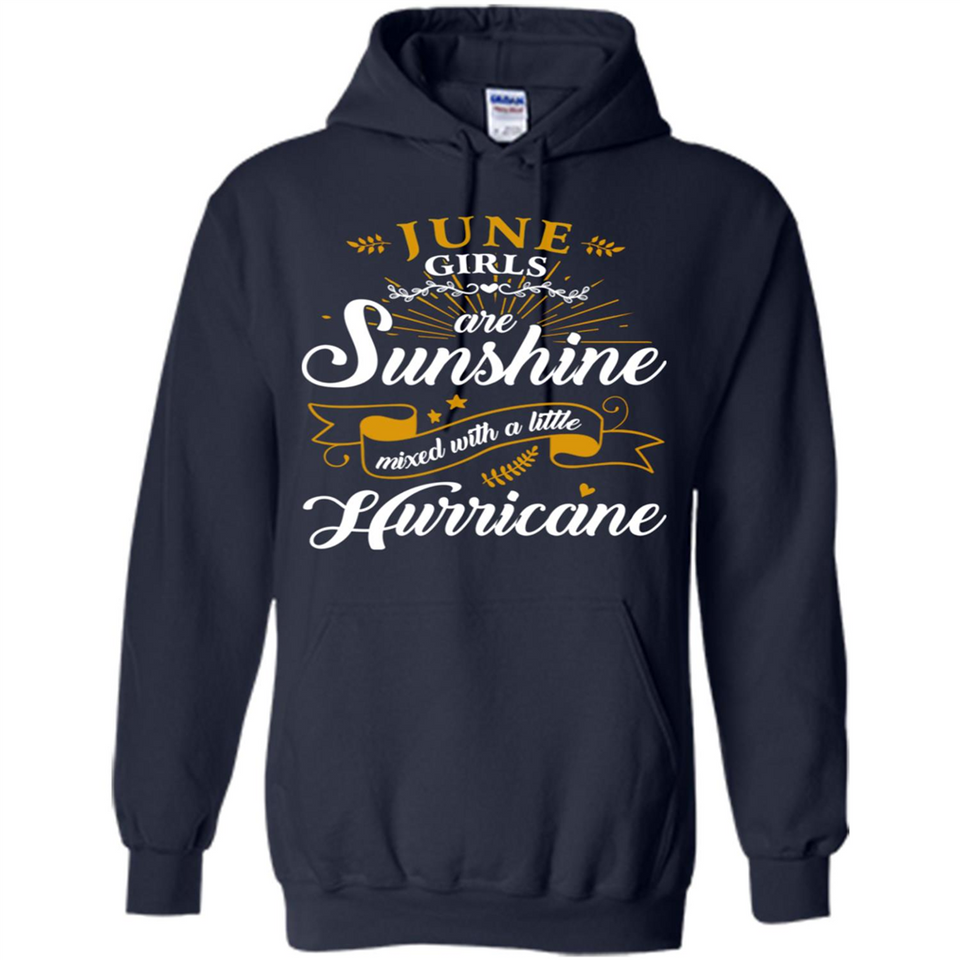 June Girl Are Sunshine Mixed With a Little Hurricane