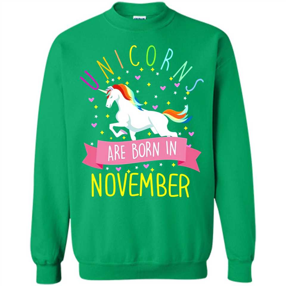 Unicorns Are Born In November T Shirt Hoodie Sweater