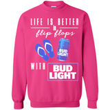 LIFE IS BETTER IN FLIP FLOPS WITH BUD LIGHT
