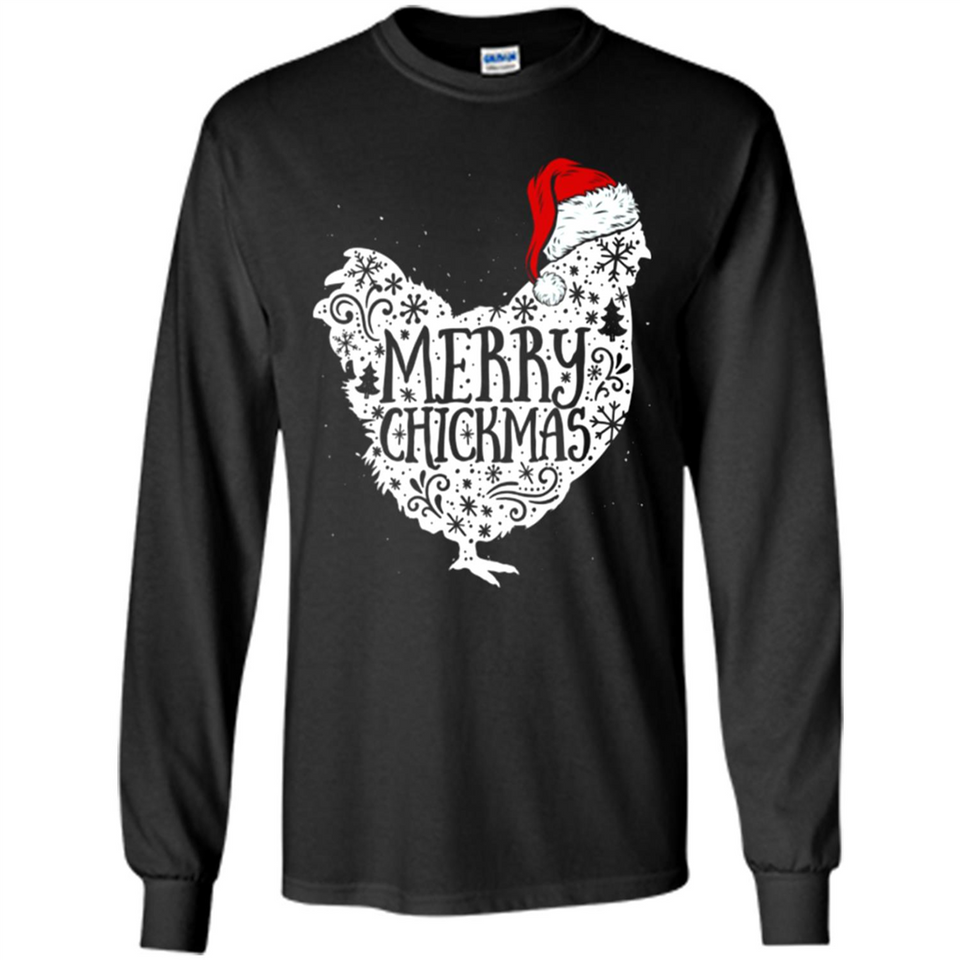 Chicken Christmas T Shirt Merry Chickmas Santa Claus Gifts - Long Sleeve T-Shirt