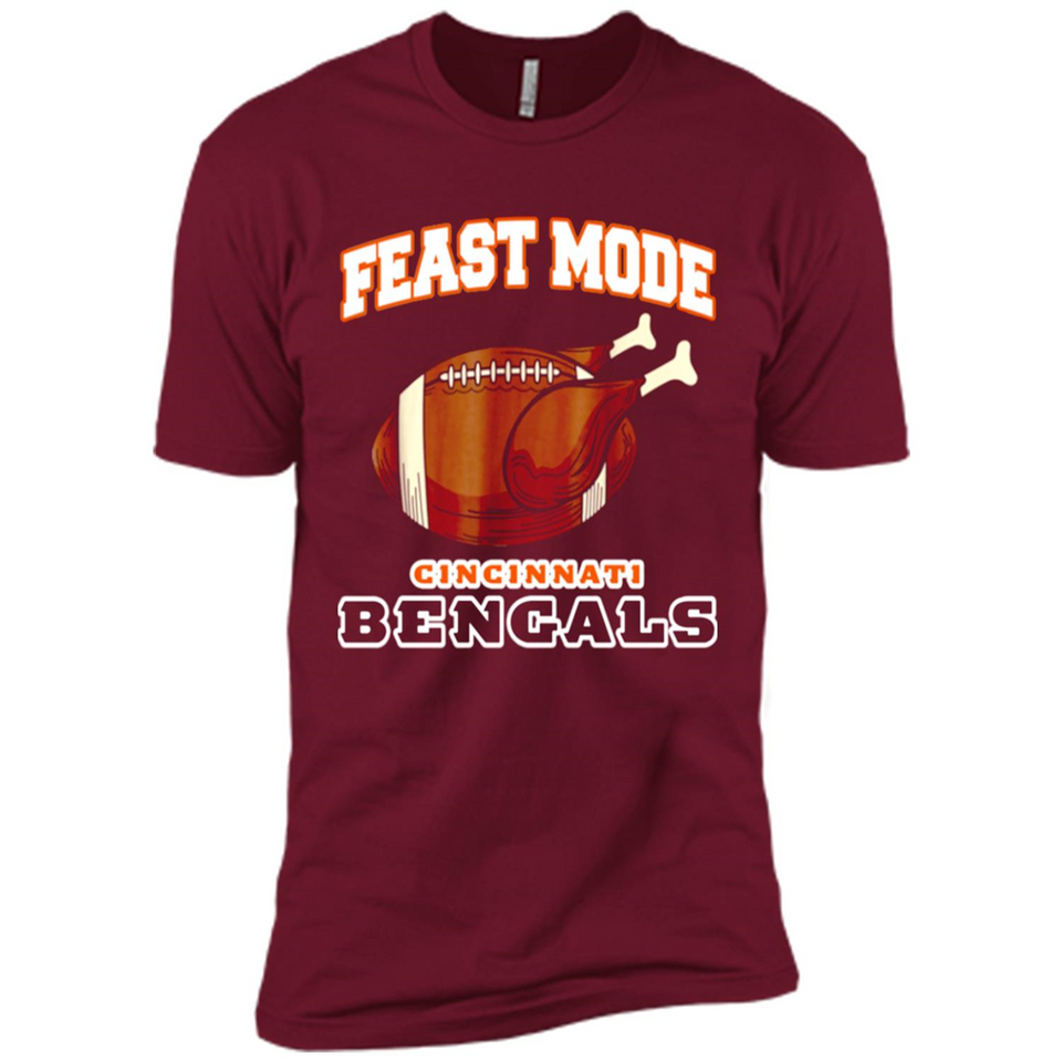 Feast Mode Bengals Shirt - Cincinnati Turkey Thanksgiving