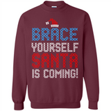 Brace Yourself Santa is coming Christmas - Sweatshirt