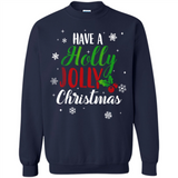Have A Holly Jolly Christmas T-Shirt Cute Mistletoe - Sweatshirt