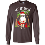Let It Snow Elsewhere - Long Sleeve T-Shirt