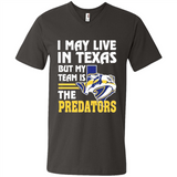 I May Live In Texas But My Team Is The Predators - Men's V-Neck