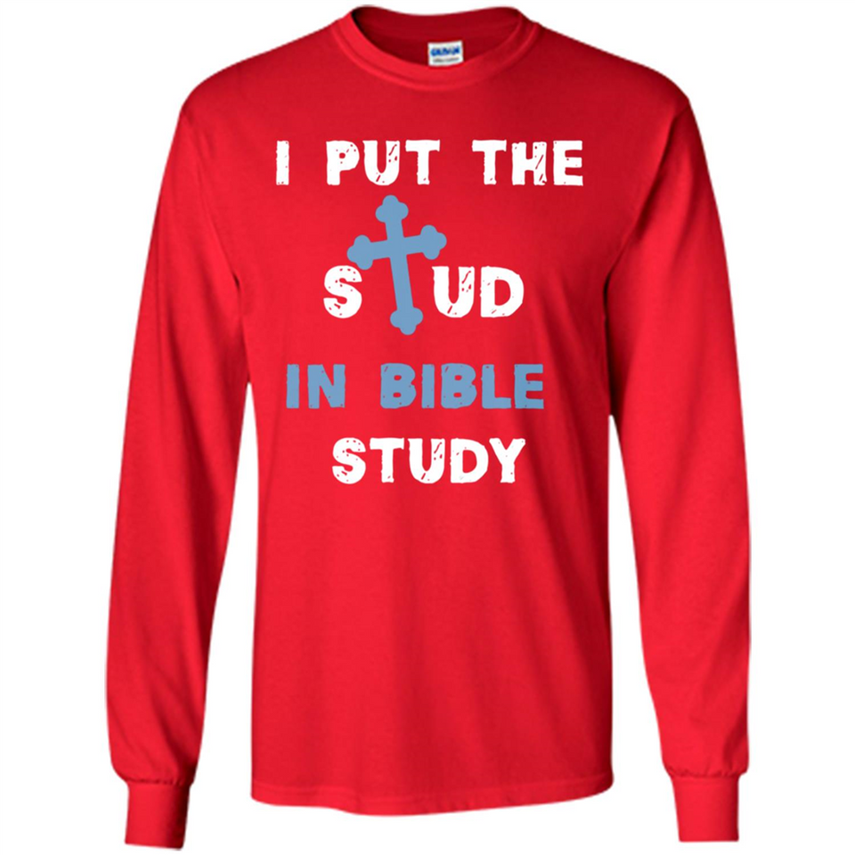 I PUT THE STUD IN BIBLE STUDY CROSS