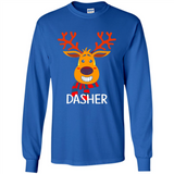 Dasher Reindeer Santa Claus Funny Xmas Holiday T-Shirt - Long Sleeve T-Shirt
