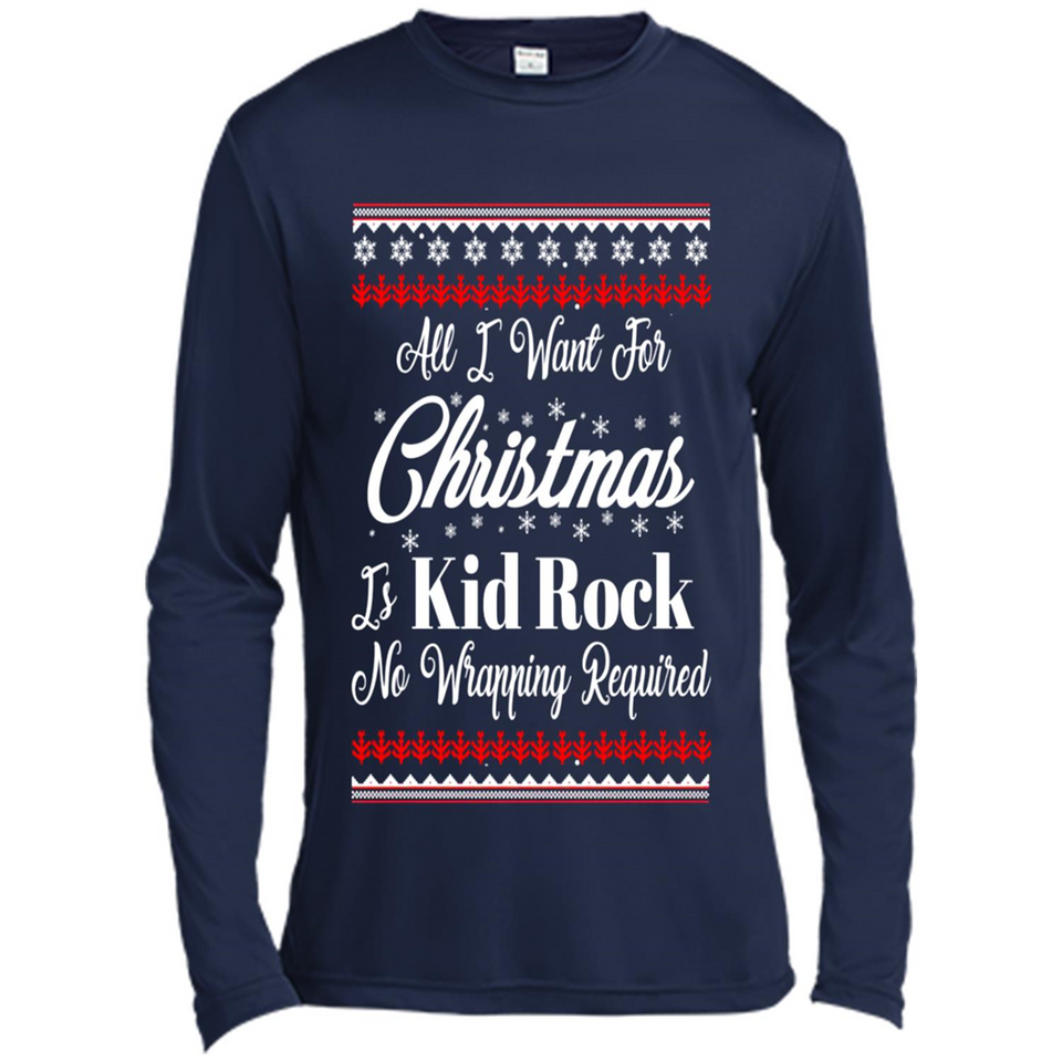 All I want for Christmas is kid rock no wrapping required sweater PINGPONG