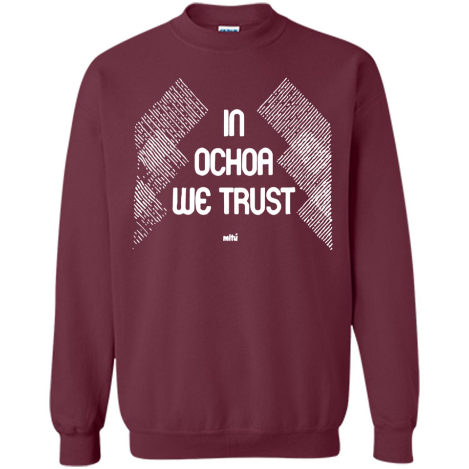 IN OCHOA WE TRUST