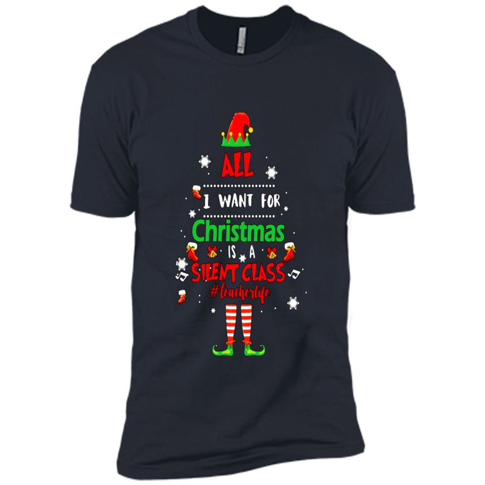 Teacher Sweashirt - All I Want For Christmas is Silent Class