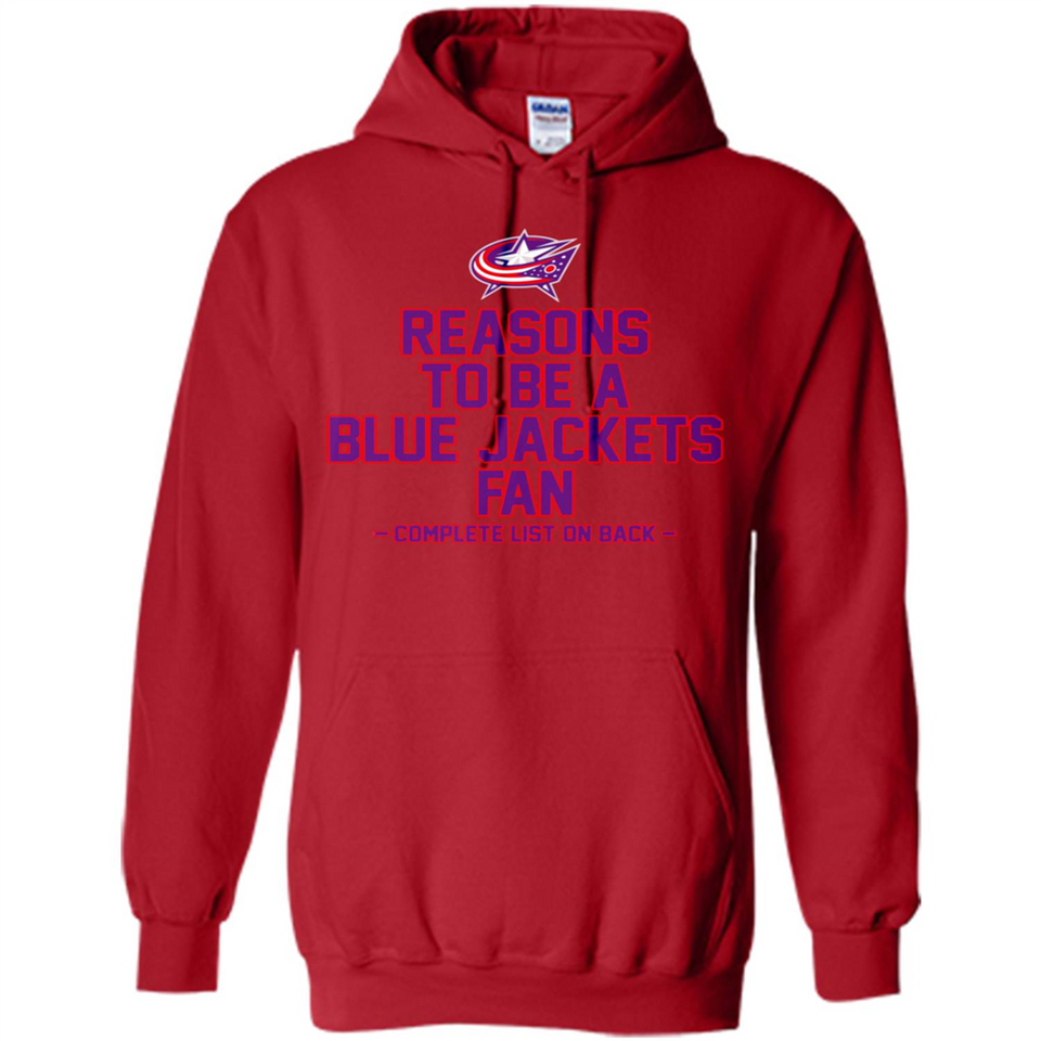 Reasons to be a Columbus Blue Jackets Fan Complete List on Back - Hoodie