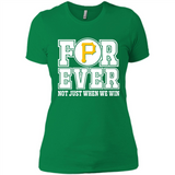 Pittsburgh Pirates Forever For ever not just when we win - Ladies' Boyfriend T-Shirt
