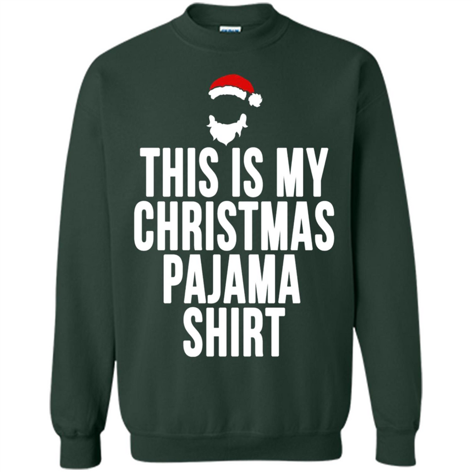 This is my pajama Tshirt Christmas - Sweatshirt