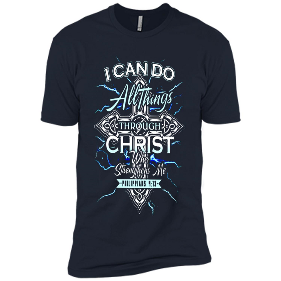 I Can Do All Things Through Christ Who Strengthens Me T shirt hoodie sweater