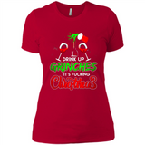 Drink Up Grinches It_s Fucking Christmas Funny Sweatshirt - Ladies' Boyfriend T-Shirt