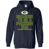 Reasons to be a Green Bay Packers Fan Complete List on Back - Hoodie