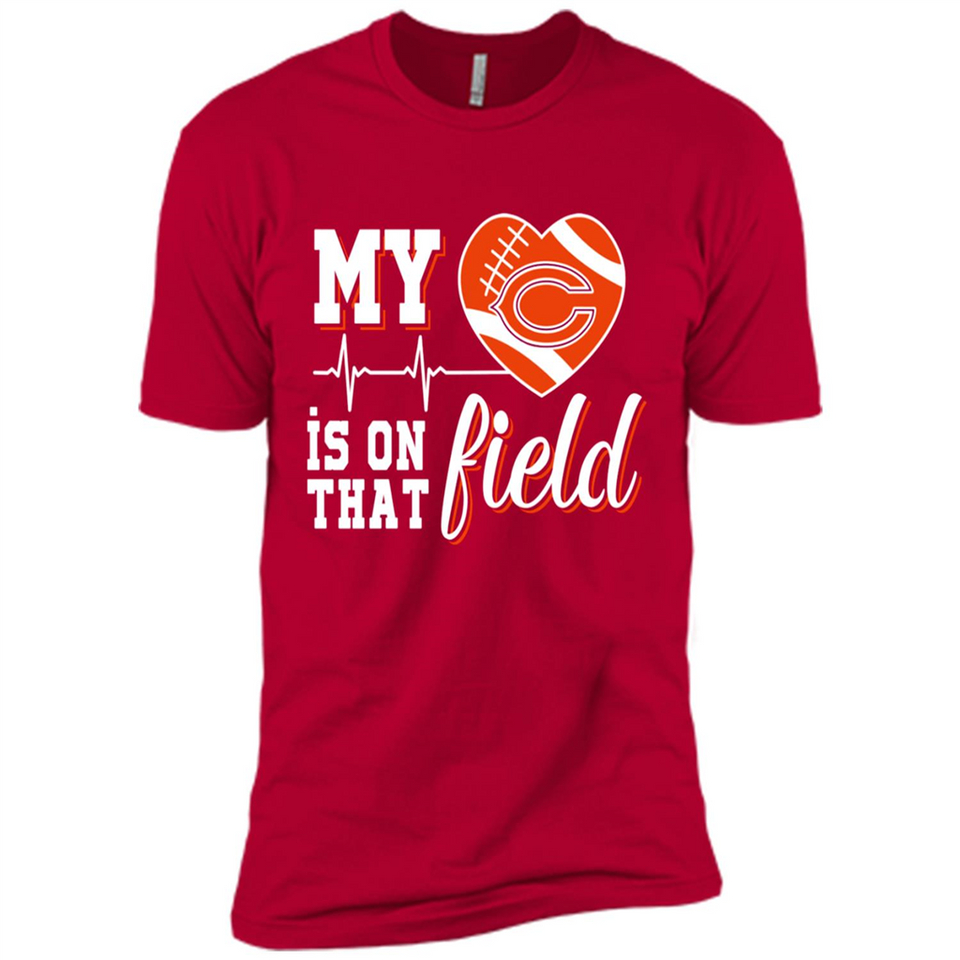 Chicago Bears Football My Heart is on that Field - Premium Short Sleeve T-Shirt
