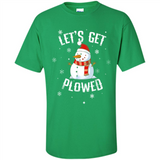 Let's Get Plowed Funny Christmas Snowman - Shirt