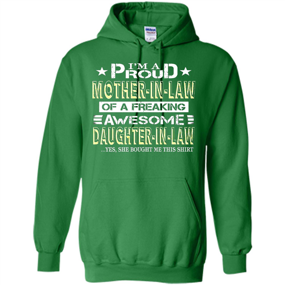 I'm A Proud Mother In Law Of A Freaking Awesome Daughter - Hoodie