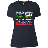Some Grandmas Play Bingo Real Grandmas Watch Baseball