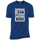 PROUD SON OF A FREAKING AWESOME MOM
