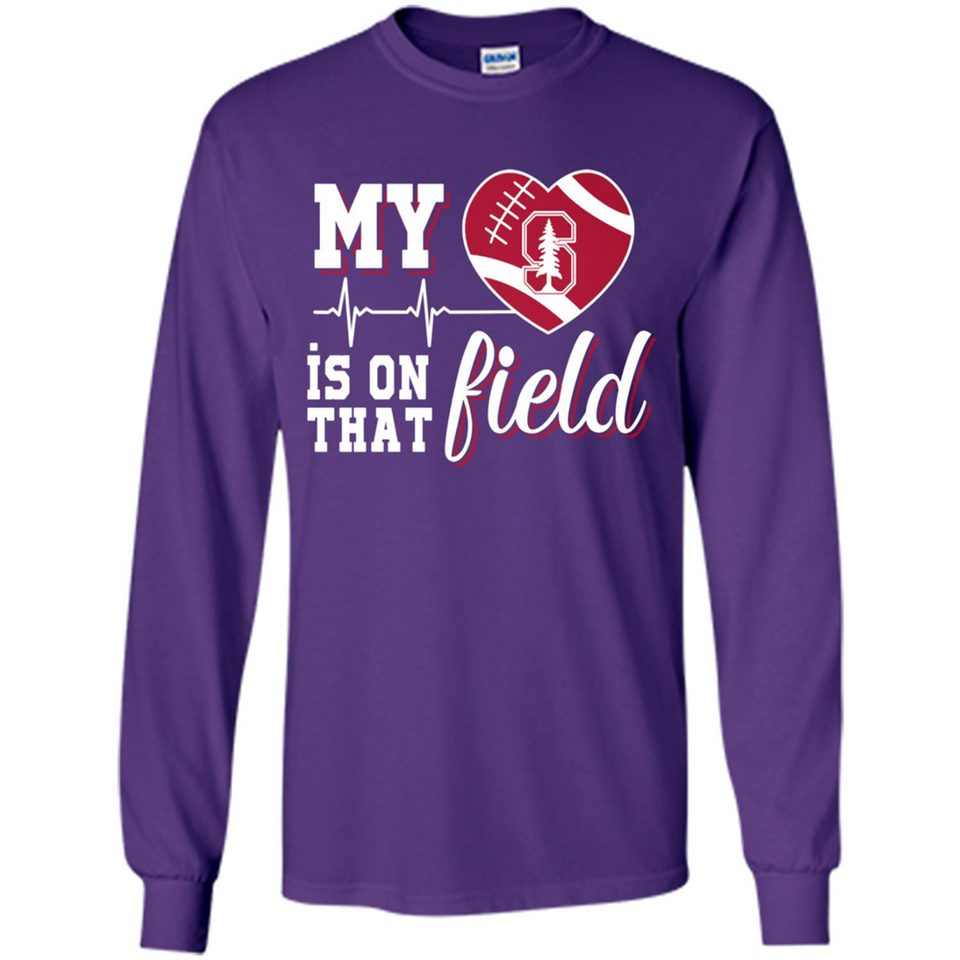 Stanford Cardinal Football My Heart is on that Field - Long Sleeve T-Shirt