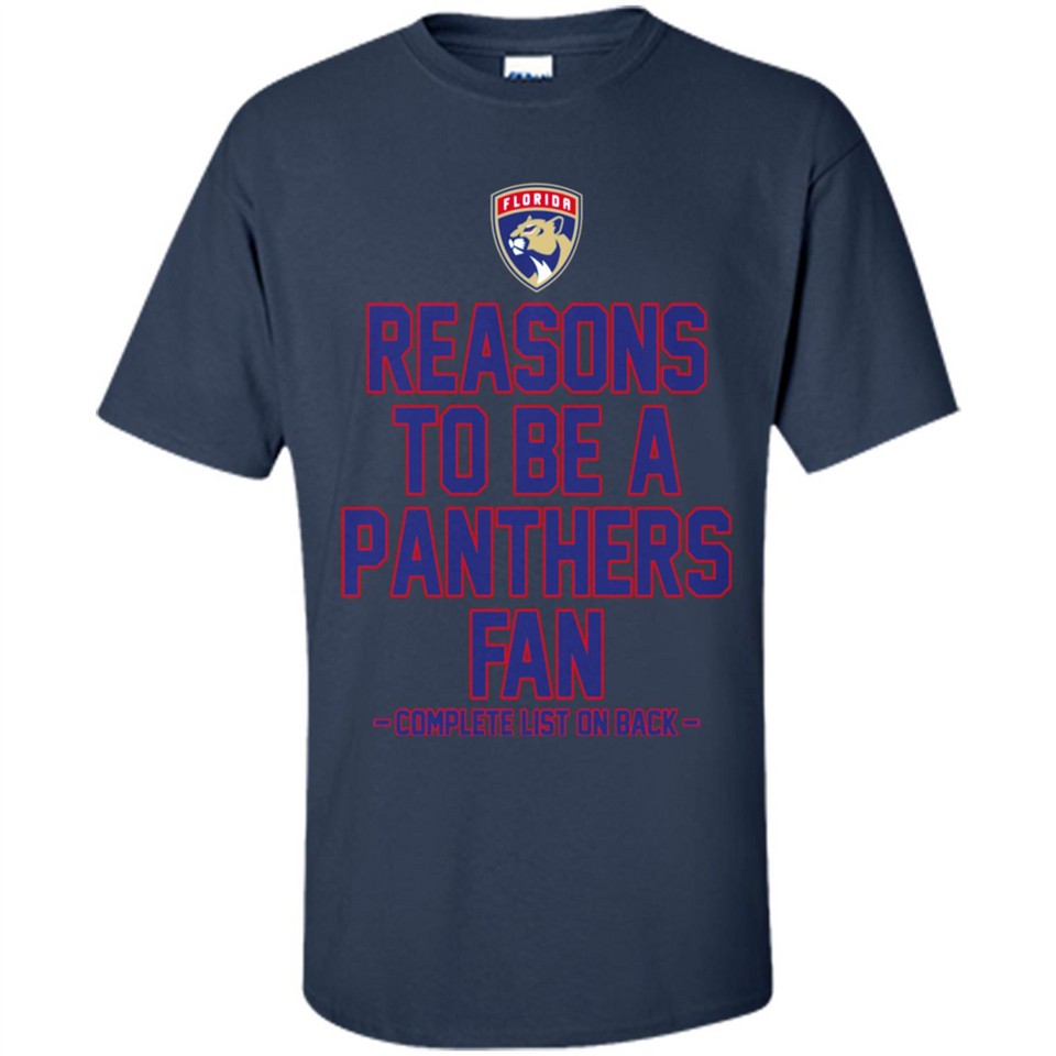 Reasons to be a Florida Panthers Fan Complete List on Back - Shirt