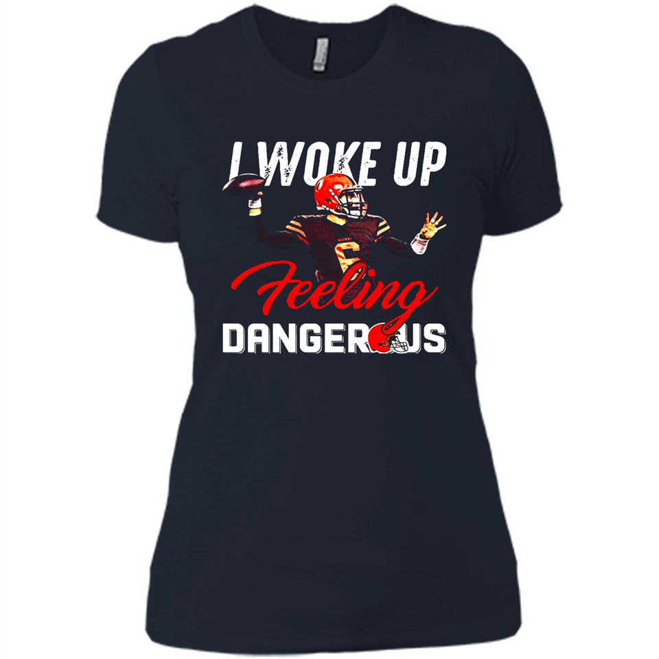 I woke up feeling dangerous - Ladies' Boyfriend T-Shirt