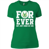 Milwaukee Bucks Forever For ever not just when we win - Ladies' Boyfriend T-Shirt