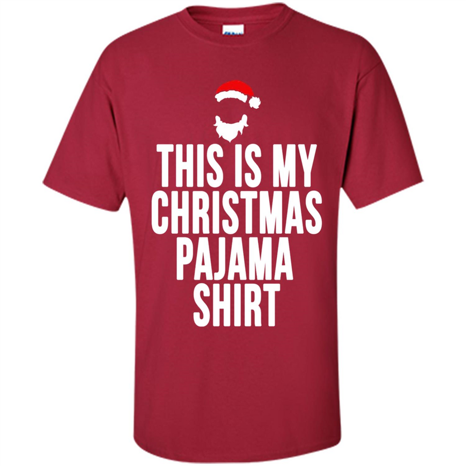 This is my pajama Tshirt Christmas - Shirt