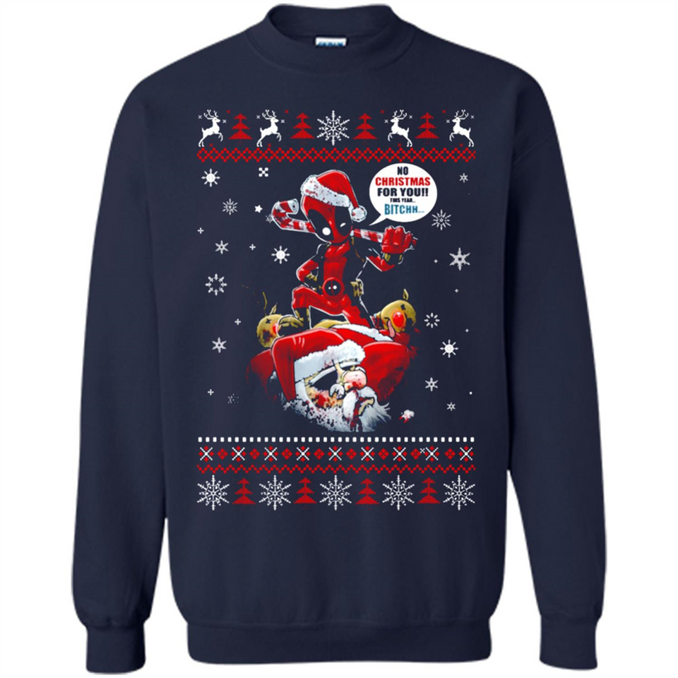 No Christmas for You – Deadpool Santa Claus Ugly Sweater - Sweatshirt
