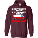 Delivering More Packages Than Santa Shirt - Postal Gift - Hoodie