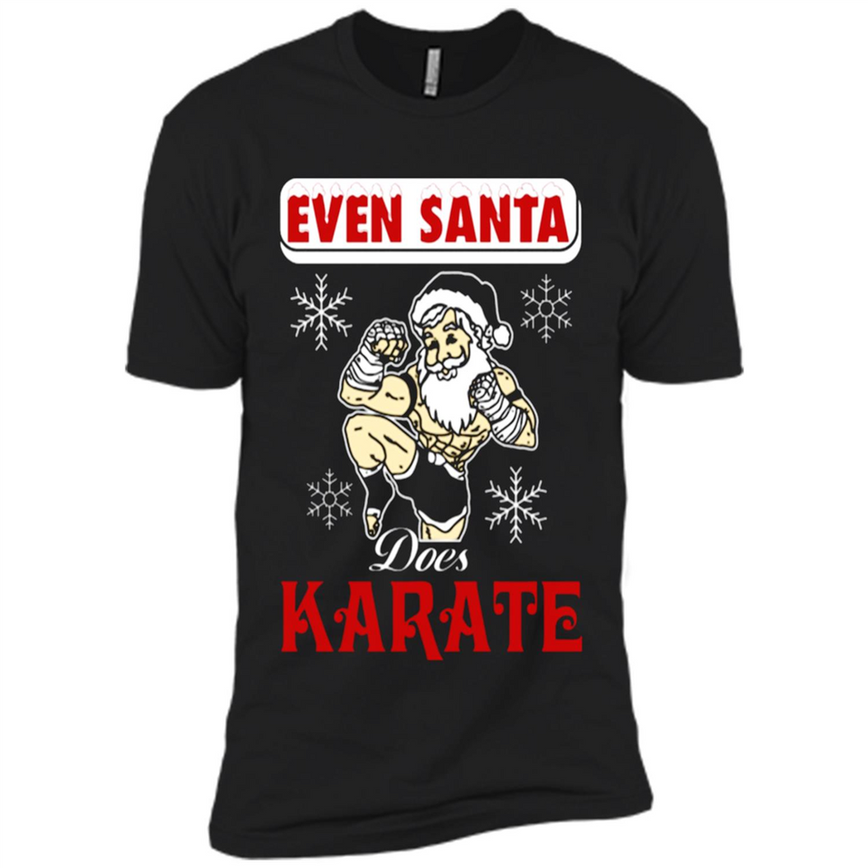 Even Santa Does Karate - Funny Karate - Premium Short Sleeve T-Shirt