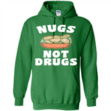Nugs Not Drugs - Hoodie
