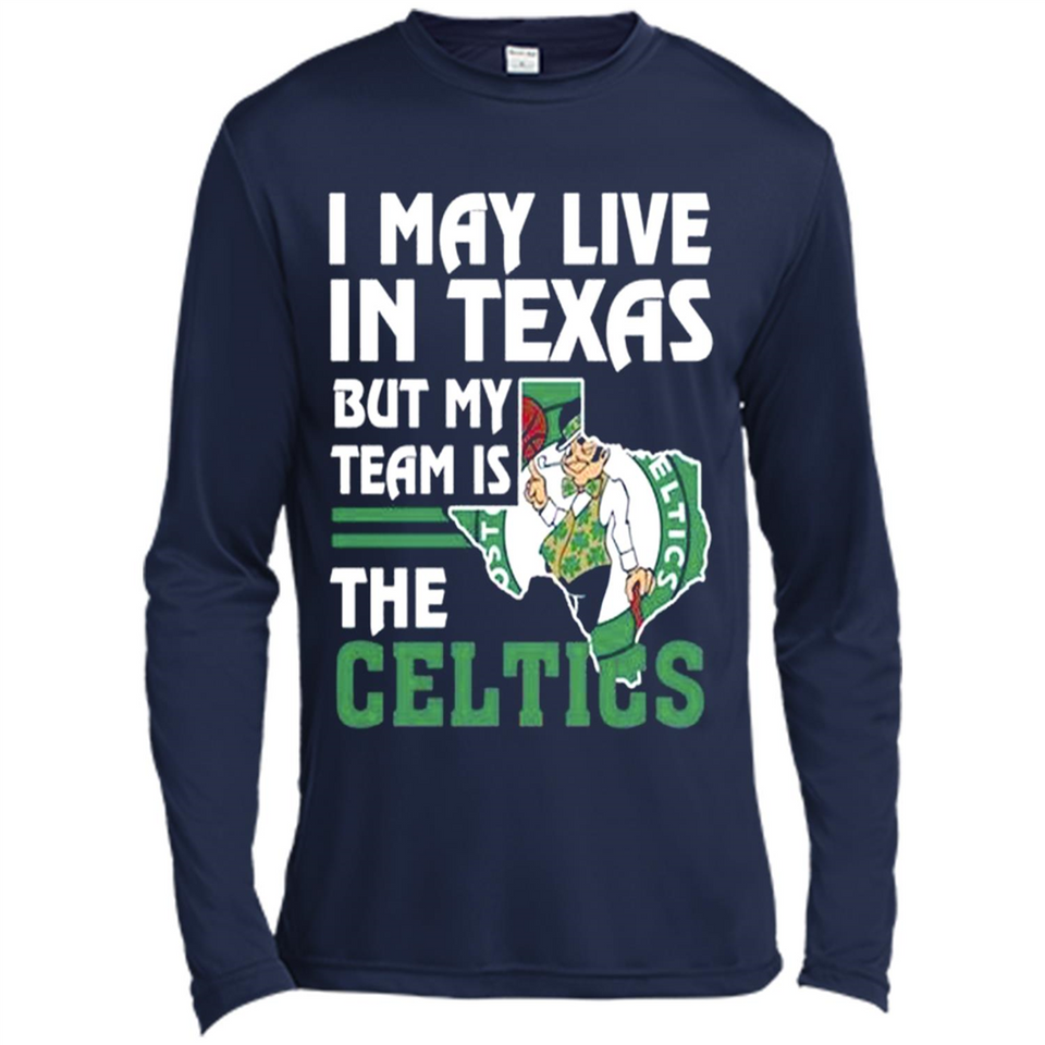 I May Live In Texas But My Team Is The Celtics - Canvas Long Sleeve T-Shirt