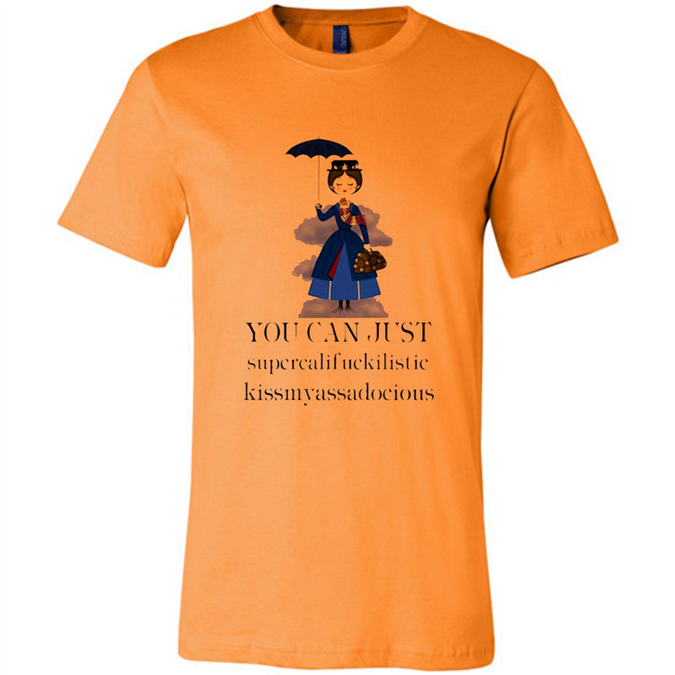 Mary Poppins Clipart You Can Just Supercalifuckilistic Kissmyassadocious MERCHCUTE - Canvas Unisex T-Shirt