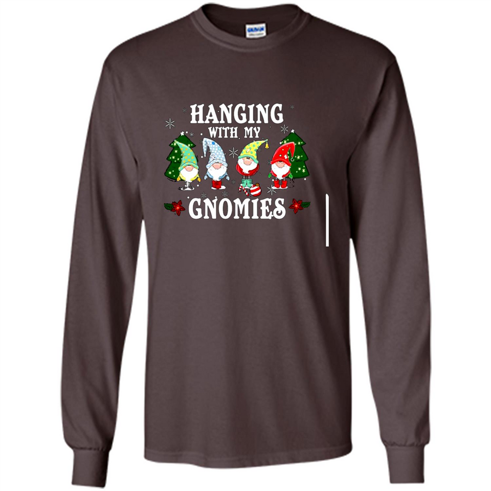 Christmas Garden Gnome Hanging With My Gnomies - Long Sleeve T-Shirt