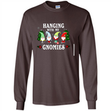 Christmas Garden Gnome Hanging With My Gnomies - Long Sleeve T-Shirt