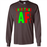 Christmas Ugly Sweater Christmas AF - Long Sleeve T-Shirt