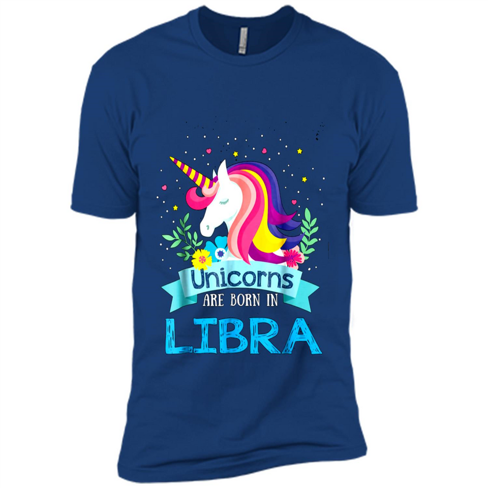 Unicorns are born in Libra Birthday Rainbow Gift Ladies Custom