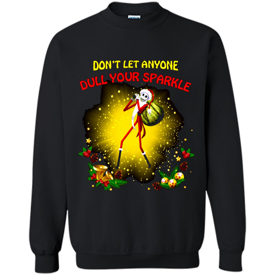 Jack skellington Santa Don't Let Anyone Dull Your Sparkle Christmas