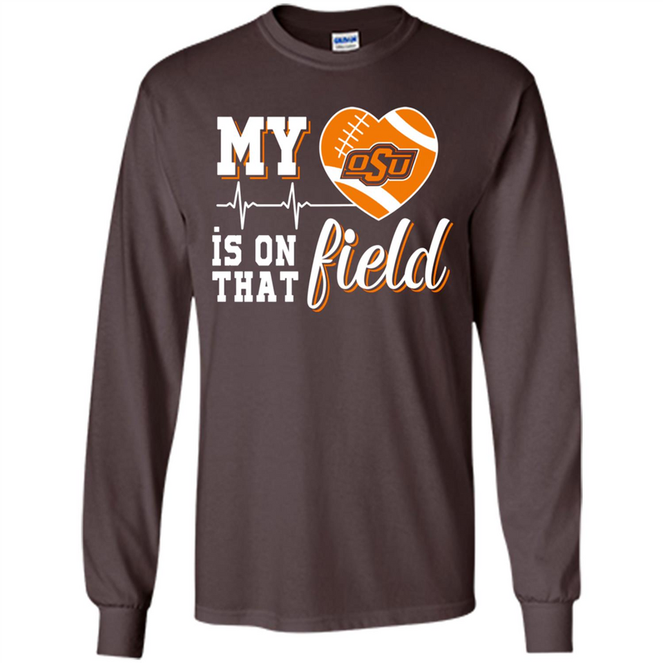 Oklahoma State Cowboys Football My Heart is on that Field - Long Sleeve T-Shirt