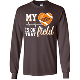 Oklahoma State Cowboys Football My Heart is on that Field - Long Sleeve T-Shirt