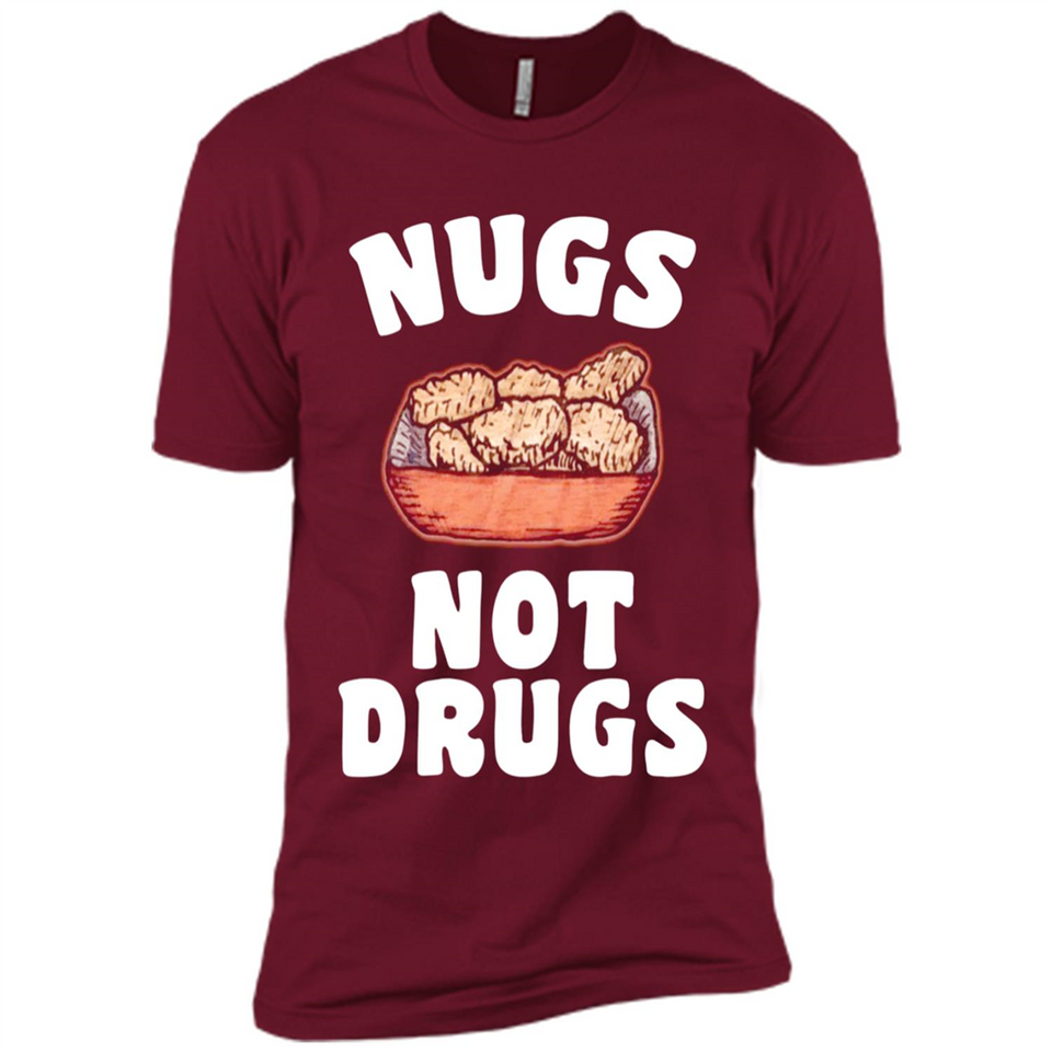 Nugs Not Drugs - Premium Short Sleeve T-Shirt